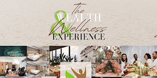 The Wealth and Wellness Experience Tulum