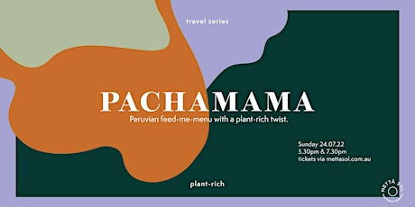 Travel Series: Pachamama Peruvian Dinner tickets