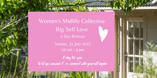 40+ Women's - One Day Self-Love Retreat