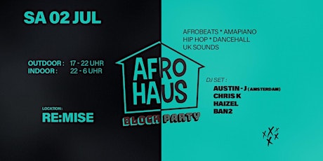 AFRO HAUS Block Party - Re:Mise Tickets