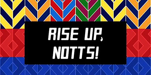 Rise Up Notts!
