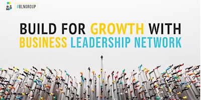 Image principale de Business Leadership Network - Lunch Meeting