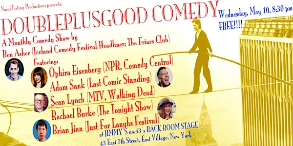 DoublePlusGood Comedy show