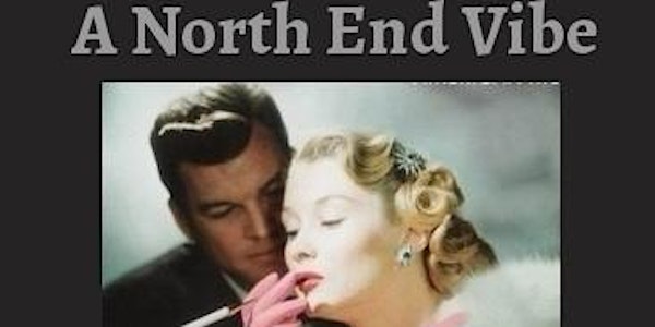"A North End Vibe" Concert feat., David Lahm and Steve & Mary E