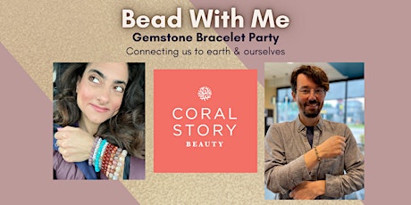 Bead With Me: Make Your Own Gemstone Bracelet tickets
