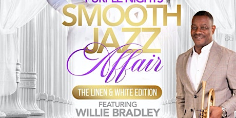 Purple Nights: Smooth Jazz Affair - The Linen and White Edition tickets