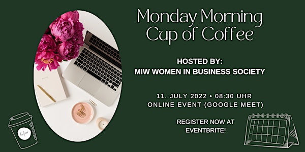 Monday Morning Cup Of Coffee by Women in Business Society