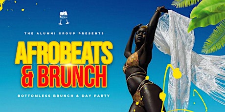 Afrobeats & Brunch - Bottomless Brunch & Day Party tickets