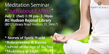 Meditation Seminar " Truth about KARMA " July 2 (Sat) tickets