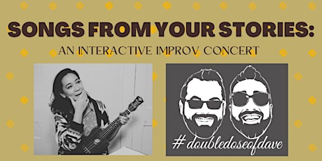 Songs from Your Stories: an interactive improv concert tickets