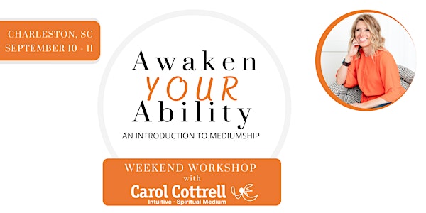 Awaken Your Ability. A Weekend Workshop