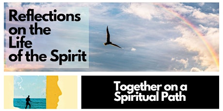 Reflections on the Life of the Spirit: Together on a Spiritual Path tickets