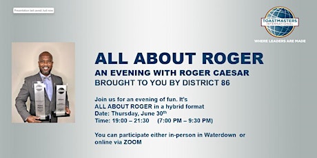 It's "ALL ABOUT ROGER" - brought to you by District 86 tickets