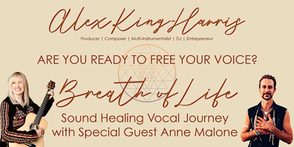 Breath of Life Online Vocal Journey w/ Alex King-Harris feat. Anne Malone