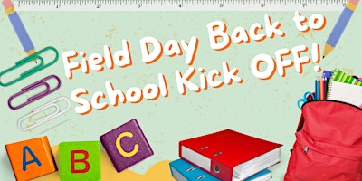 Field Day Back to School Kick Off