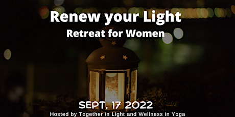 Renew Your Light Retreat for Women tickets