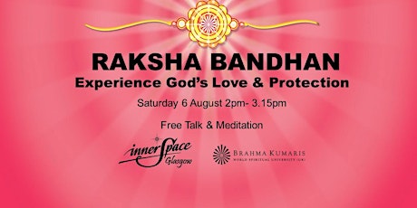 RAKSHA BANDHAN Experience God’s Love & Protection tickets