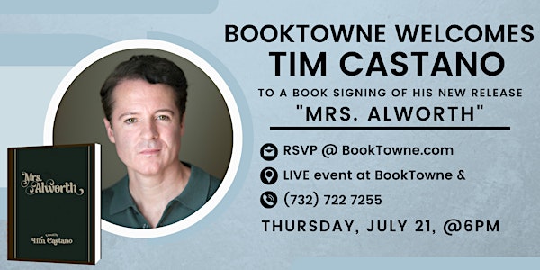 BookTowne Welcomes Tim Castano, Author of "Mrs. Alworth"