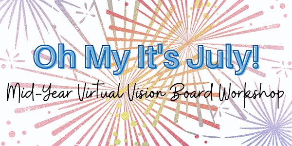 Mid-Year Virtual Vision Board Workshop