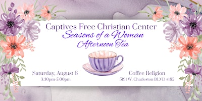Women and Girls Social Ministry Presents: Seasons of a Woman Afternoon Tea