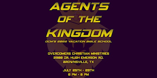 Agents of The Kingdom - OCM Vacation Bible School