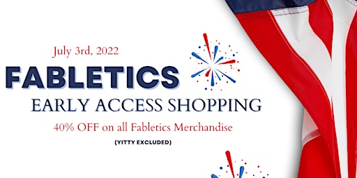 INDEPENDENCE CELEBRATION WITH FABLETICS - EARLY ACCESS SHOPPING