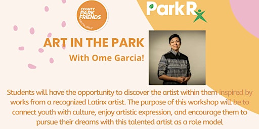 Art in the Park with Ome Garcia!