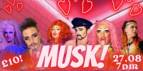MUSK! Brighton Drag Show! tickets