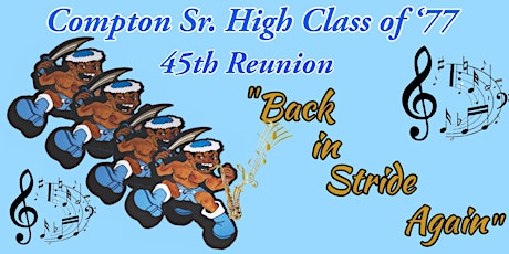 Compton High Class of 1977 45th Reunion