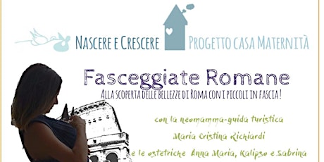 Immagine principale di FASCEGGIATE ROMANE: alla scoperta delle bellezze di roma con i bimbi in fascia 