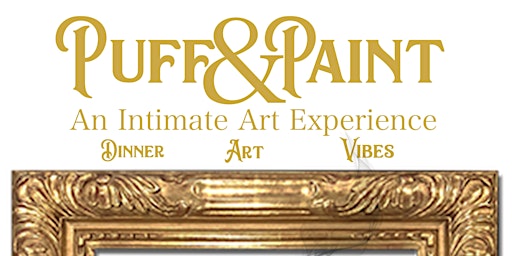 Puff & Paint 'An intimate Art Experience
