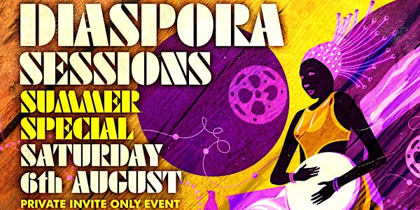 Diaspora Sessions_@ Soho House (Brixton) Private PARTY invite