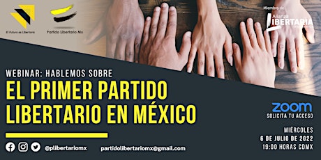 Webinar 6a. edición: El primer partido Libertario en México bilhetes