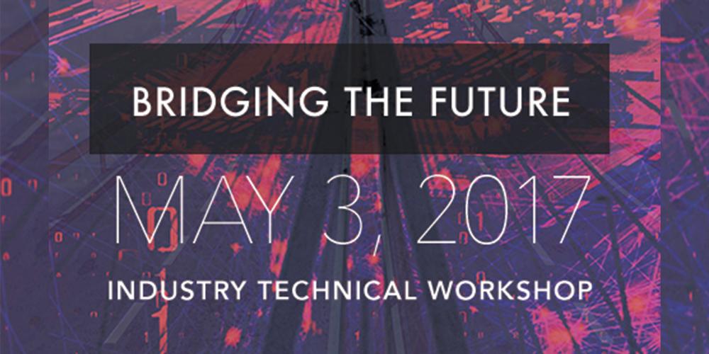 NUTC Industry Workshop: Bridging the Future: Innovation in Large-Scale Infrastructure Development