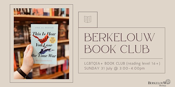 July LGBTQIA+ Book Club - This is How You Lose the Time War