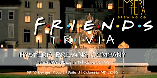Friends Trivia at Hysteria Brewing Company