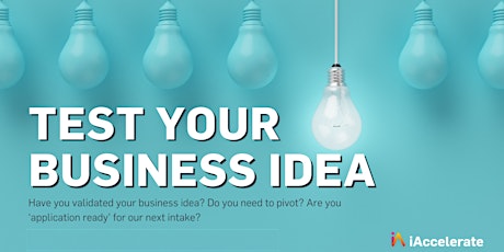 Test Your Business Idea - 27th July - 5:30pm - 7pm primary image