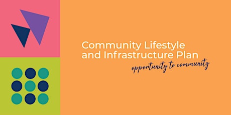 Community Lifestyle and Infrastructure Plan - Community Design Workshop tickets