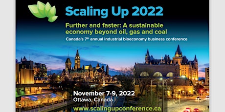 Scaling Up 2022 Canada's 7th annual Bioeconomy Conference - Ottawa
