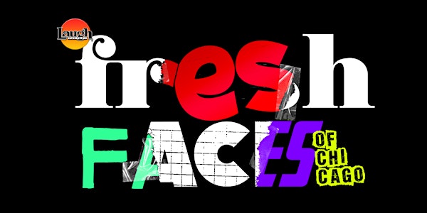 Fresh Faces Friday Finals Comedy Showcase