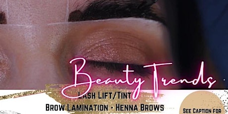 Beauty Trends: Lash Lift + Brow Lamination + Henna Brows (Philly, PA)