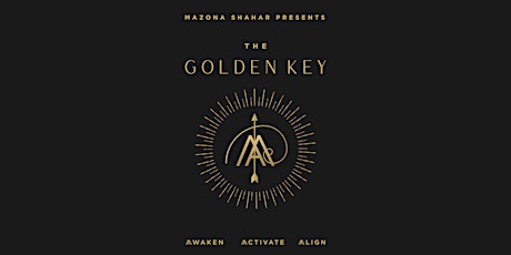 Embody The Three Sacred Elements of 'The Golden Key'... tickets