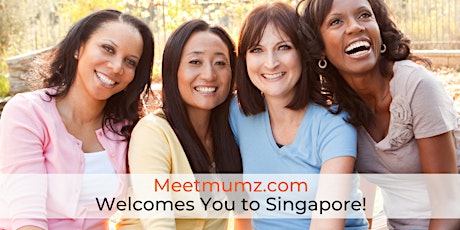 The Meetmumz - Hong Kong to Singapore Get Together tickets