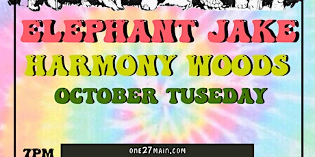 Elephant Jake, Harmony Woods, October Tuseday, The Shanks tickets