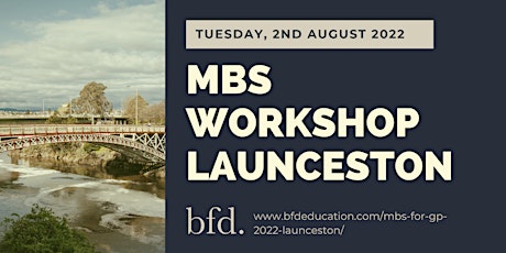 MBS for General Practice - 2022 - Launceston tickets