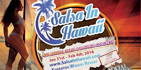 Image principale de 4th Annual Hawaii Salsa & Bachata Congress *With Kizomba and Zouk!!!