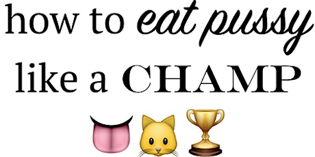 HTEPLC: How to Eat Pussy like a Champ! 6/25 primary image