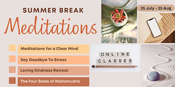 Summer Break Meditations (Online courses)