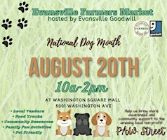 August Farmers Market - Celebrating National Dog Month
