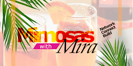 Mimosas with Mira tickets